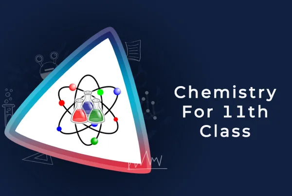 Chemistry for XIth Class